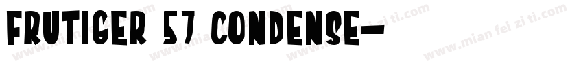 Frutiger 57 Condense字体转换